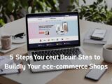 Création site ecommerce : les 8 étapes pour lancer une boutique rentable